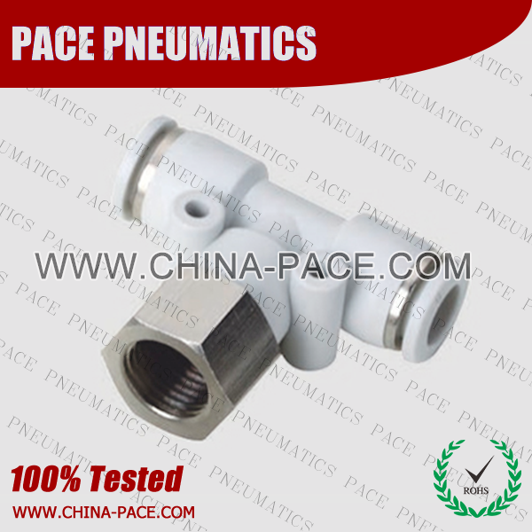 Grey White Composite Push In Fittings Female Branch Tee, Pneumatic Push To Connect Fittings, Polymer Air Fittings, Plastic one touch tube fittings, Pneumatic Fitting, Nickel Plated Brass Push in Fittings, push in fitting, all metal push in fittings, Pneumatic Fittings, Tube fittings, Pneumatic Tubing, pneumatic accessories